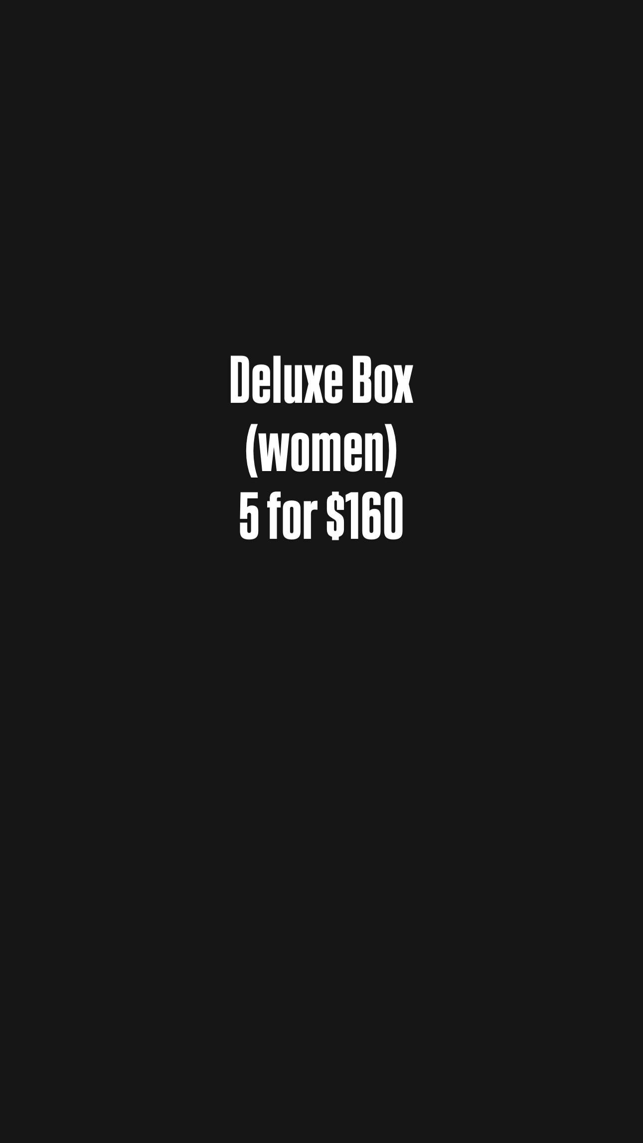 DELUXE BOX WOMEN